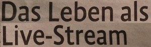 KStA_16-04-13_Leben-als-Livestream